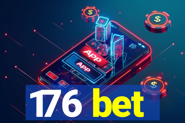 176 bet